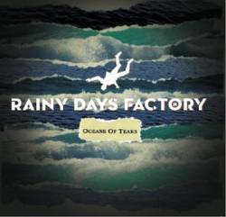 Rainy Days Factory : Oceans of Tears